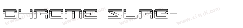 Chrome Slab字体转换